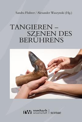 Tangieren - Szenen des Ber&uuml;hrens - 