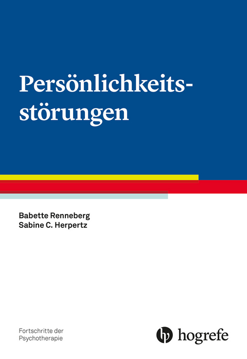 Pers&ouml;nlichkeitsst&ouml;rungen - Babette Renneberg, Sabine C. Herpertz