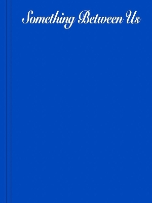 Something between us