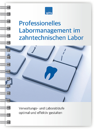 Professionelles Labormanagement im zahntechnischen Labor