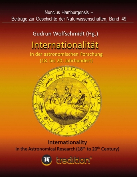 Internationalität in der astronomischen Forschung (18. bis 21. Jahrhundert) - Gudrun Wolfschmidt