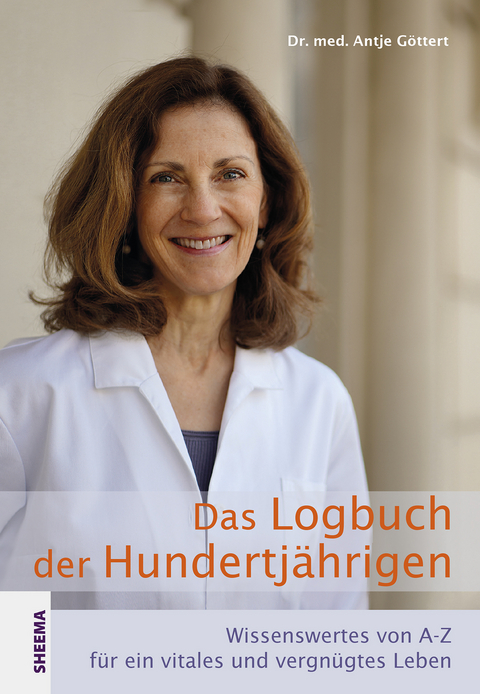 Das Logbuch der Hundertj&auml;hrigen - Antje G&ouml;ttert