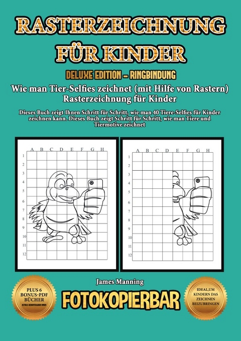 Wie man Tier-Selfies zeichnet (mit Hilfe von Rastern) Rasterzeichnung f&uuml;r Kinder - James Manning
