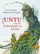 Untu und das Geheimnis des Lichts - Nora Surojegin