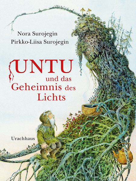 Untu und das Geheimnis des Lichts - Nora Surojegin