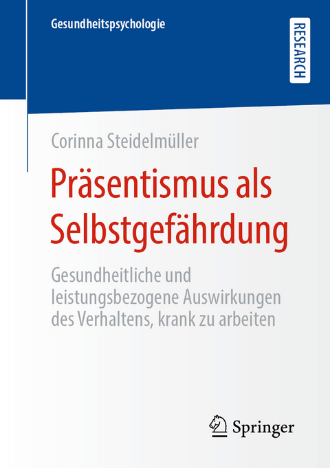 Pr&auml;sentismus als Selbstgef&auml;hrdung - Corinna Steidelm&uuml;ller