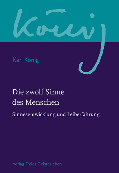 Die zw&ouml;lf Sinne des Menschen - Karl K&ouml;nig