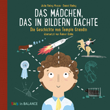 Das Mädchen, das in Bildern dachte - Julia Finley Mosca