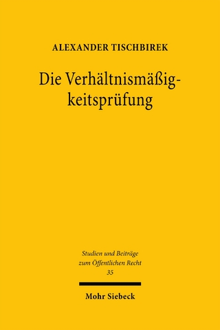Die Verhältnismäßigkeitsprüfung