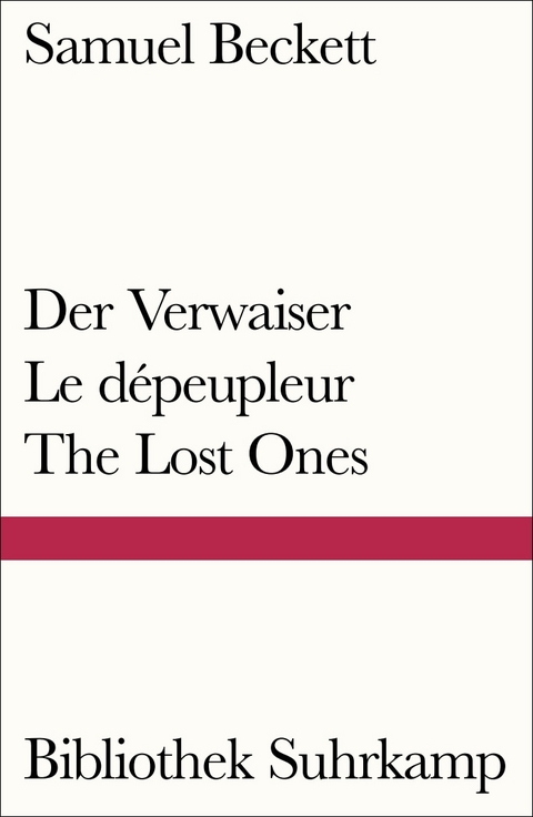 Der Verwaiser. Le d&eacute;peupleur. The Lost Ones - Samuel Beckett
