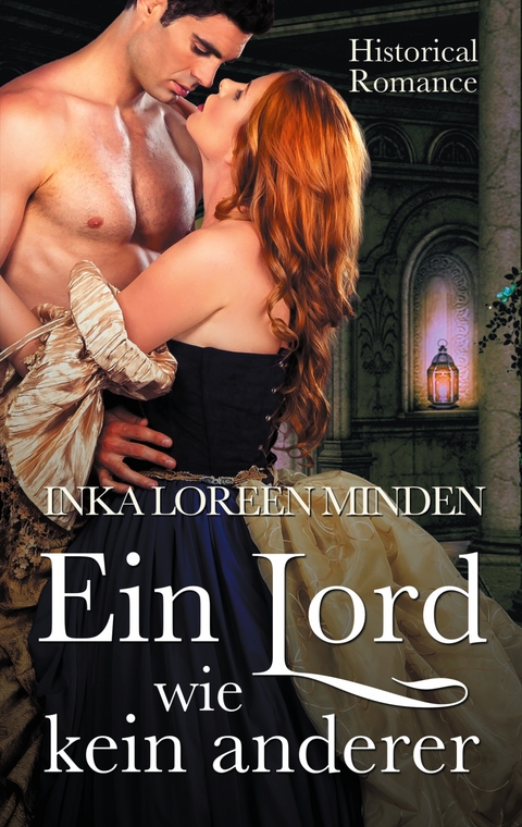 Ein Lord wie kein anderer - Inka Loreen Minden