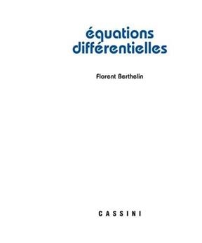 Equations diff&eacute;rentielles - Florent Berthelin