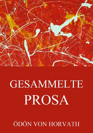 Gesammelte Prosa