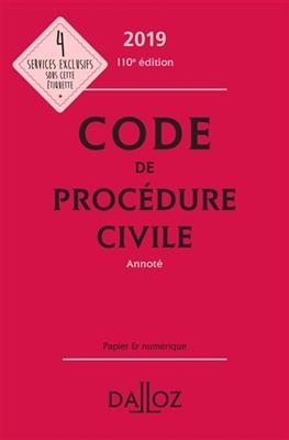 Code de proc&eacute;dure civile 2019, annot&eacute; - Pierre Calle, Laurent Dargent
