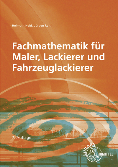 Fachmathematik f&uuml;r Maler, Lackierer und Fahrzeuglackierer