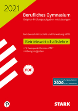 STARK Abiturprüfung Berufliches Gymnasium 2021 - Betriebswirtschaftslehre - NRW - 