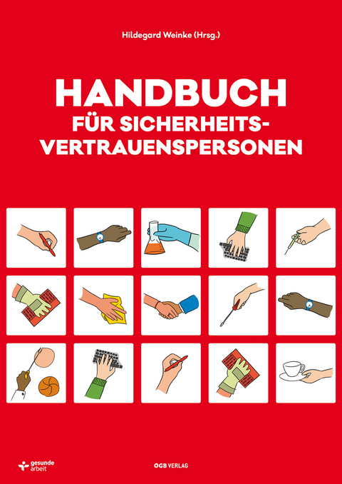 Handbuch f&uuml;r Sicherheitsvertrauenspersonen - Julia Nedjelik-Lischka, Petra Streithofer, Harald Bruckner, Johanna Kl&ouml;sch