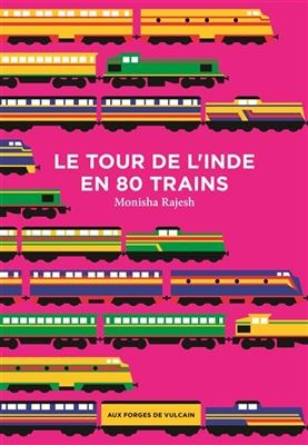 Le tour de l'Inde en 80 trains