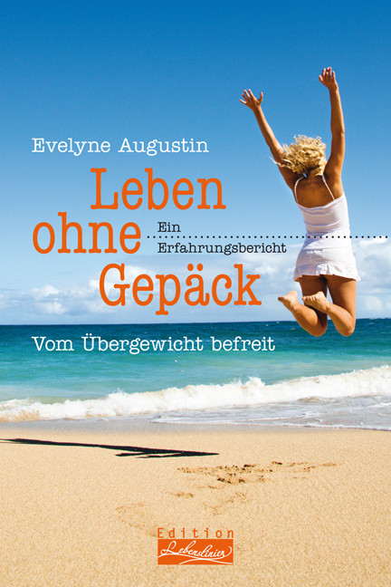 Leben ohne Gep&auml;ck - Evelyne Augustin