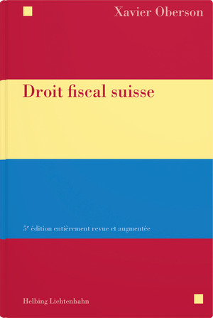 Droit fiscal suisse - Xavier Oberson