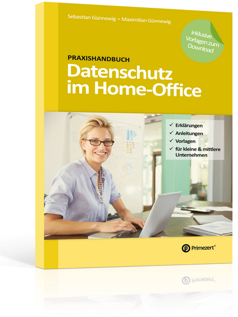 Praxishandbuch: Datenschutz im Home-Office - Sebastian Günnewig, Maximilian Günnewig