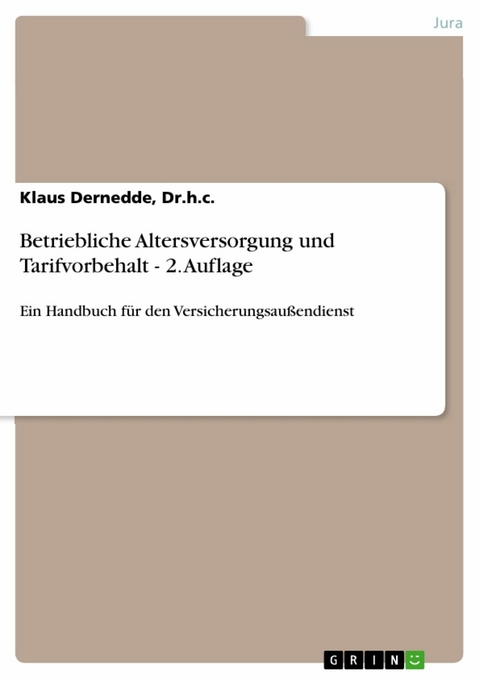 Betriebliche Altersversorgung und Tarifvorbehalt - 2. Auflage -  Klaus Dernedde,  Dr.h.c.