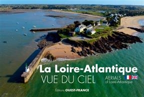 La Loire-Atlantique vue du ciel. Aerials of Loire-Atlantique - Franck Dubray