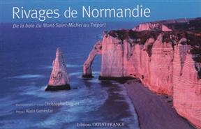 Rivages de Normandie : de la baie du Mont-Saint-Michel au Tréport