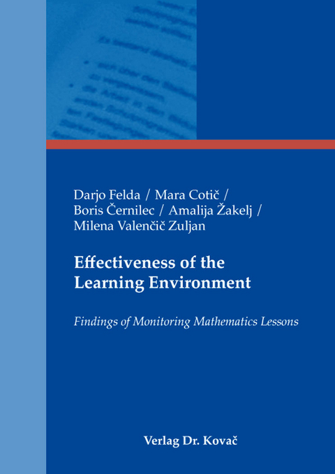 Effectiveness of the Learning Environment - Darjo Felda, Mara Cotič, Boris Černilec, Amalija Žakelj, Milena Valenčič Zuljan