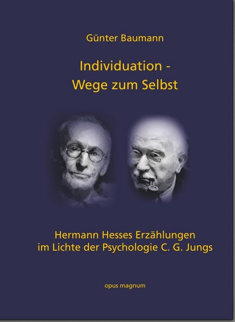Individuation - Wege zum Selbst - G&uuml;nter Baumann