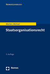 Staatsorganisationsrecht - Morlok, Martin; Michael, Lothar