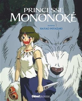 Princesse Mononok&eacute; - Hayao Miyazaki