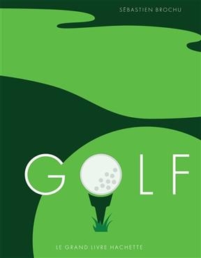Golf - S&eacute;bastien Brochu