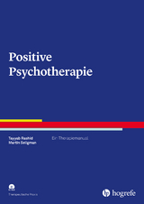 Positive Psychotherapie - Tayyab Rashid, Martin Seligman