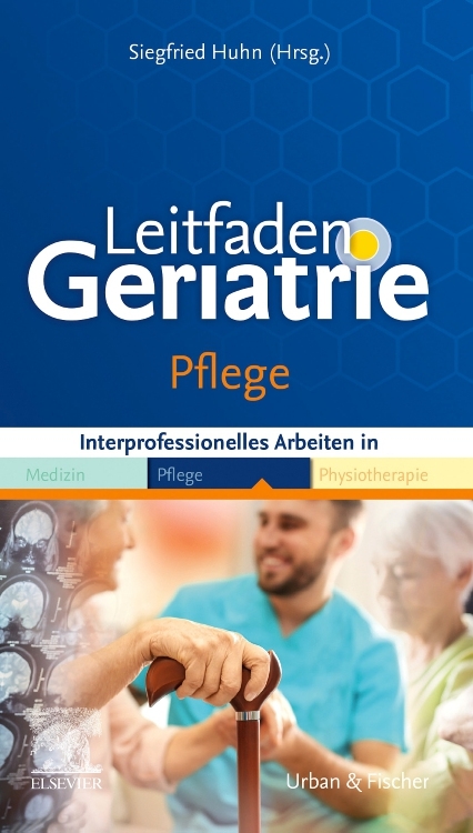 Leitfaden Geriatrie: Pflege - 