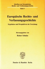 Europ&auml;ische Rechts- und Verfassungsgeschichte. - 