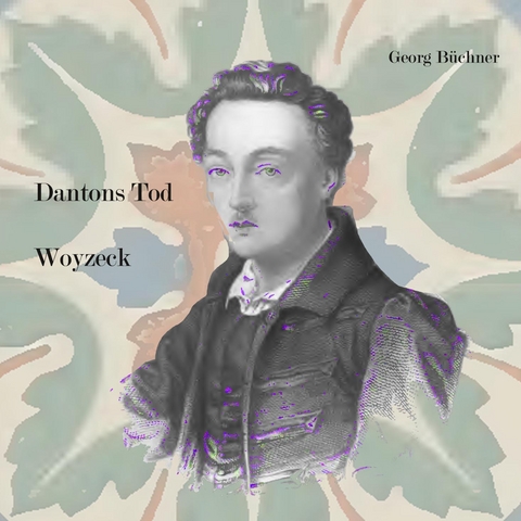 Dantons Tod / Woyzeck - Georg B&uuml;chner
