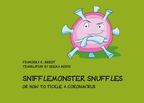 Snifflemonster Snuffles - Franziska K. Briest