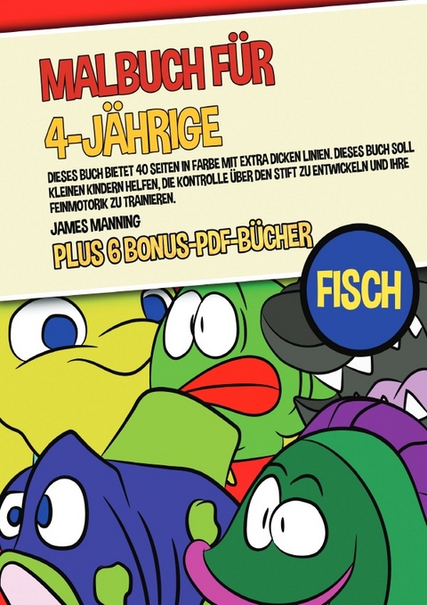 Malbuch f&uuml;r 4-J&auml;hrige (Fisch) - James Manning