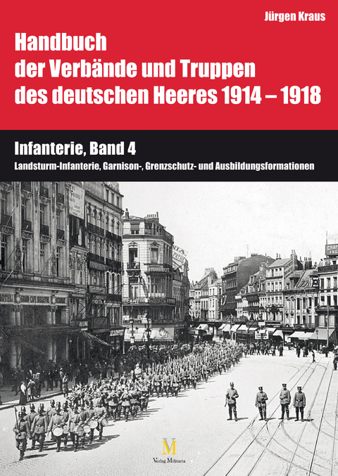 Infanterie, Band 4 - J&uuml;rgen Kraus