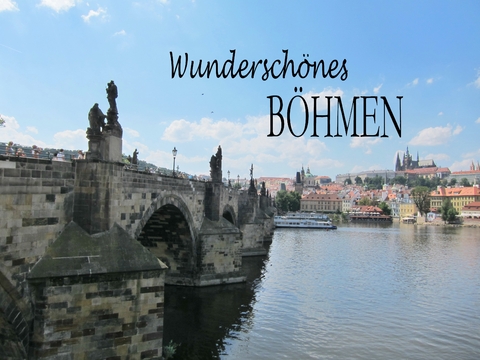 Wundersch&ouml;nes B&ouml;hmen