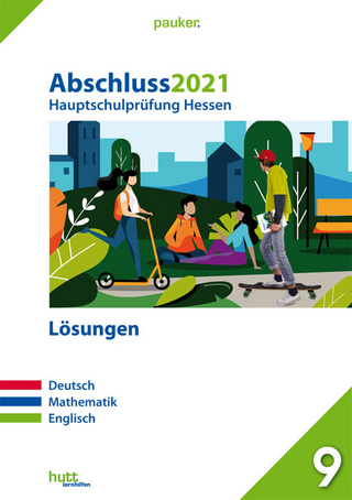 Abschluss 2021 - Hauptschulprüfung Hessen - Lösungen