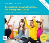 Die soziale Gemeinschaft in Krippe und Kindergarten st&auml;rken - Maria Odemarck, Silke Schaper