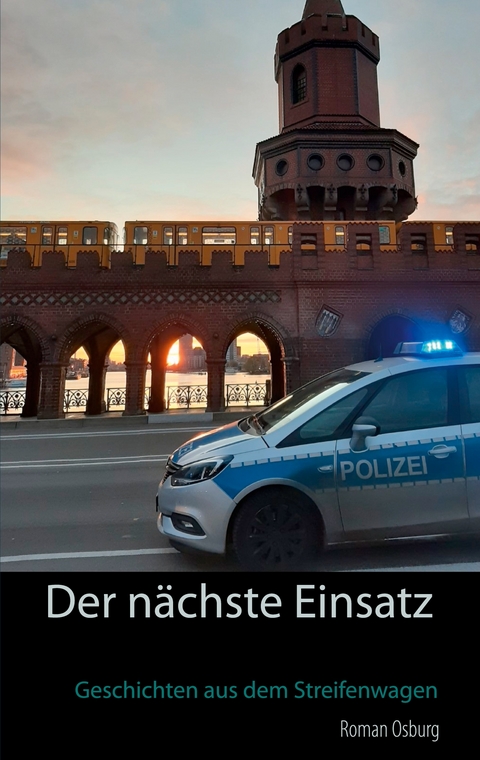 Der n&auml;chste Einsatz - Roman Osburg