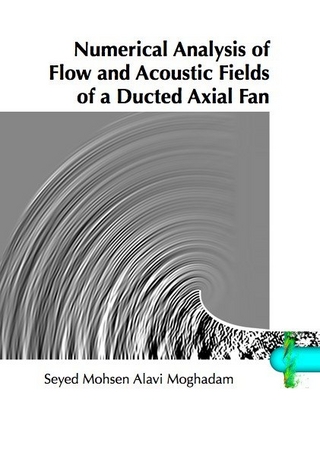 Numerical Analysis of Flow and Acoustic Fields of a Ducted Axial Fan