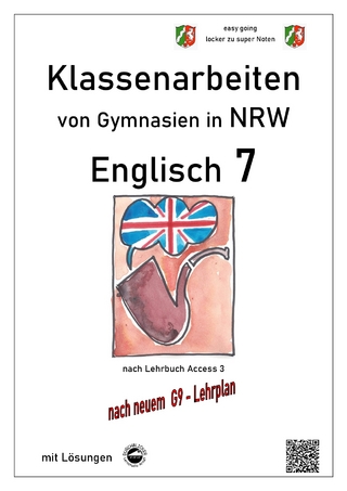 Englisch 7 (English G Access 3), Klassenarbeiten von Gymnasien in NRW mit Lösungen nach G9