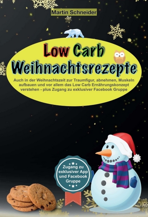 Low Carb Weihnachtsrezepte - Martin Schneider