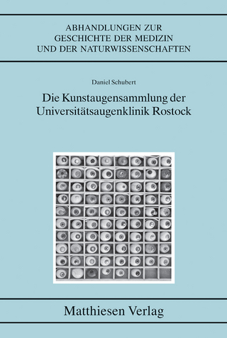 Die Kunstaugensammlung der Universitätsaugenklinik Rostock