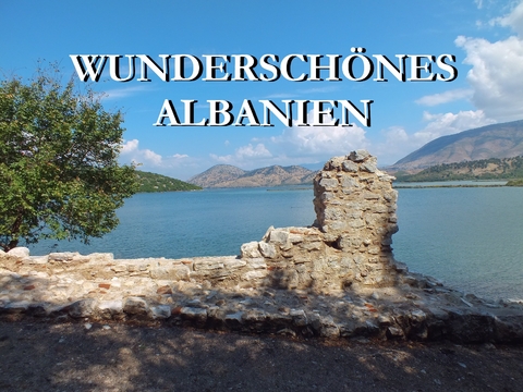 Wundersch&ouml;nes Albanien