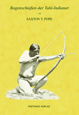 Bogenschie&szlig;en der Yahi-Indianer